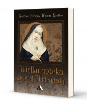 Wielka apteka świętej Hildegardy, zdrowie