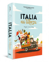 Italia na talerzu - Francois-Regis Gaudry