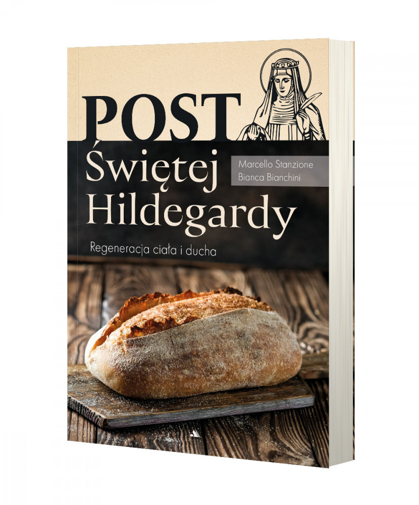 Post Świętej Hildegardy - Bianca Bianchini : Poradniki o zdrowiu