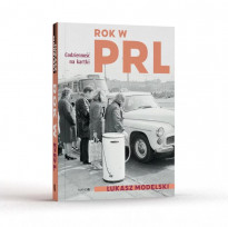 Rok w PRL. Codzienność na kartki - Łukasz Modelski
