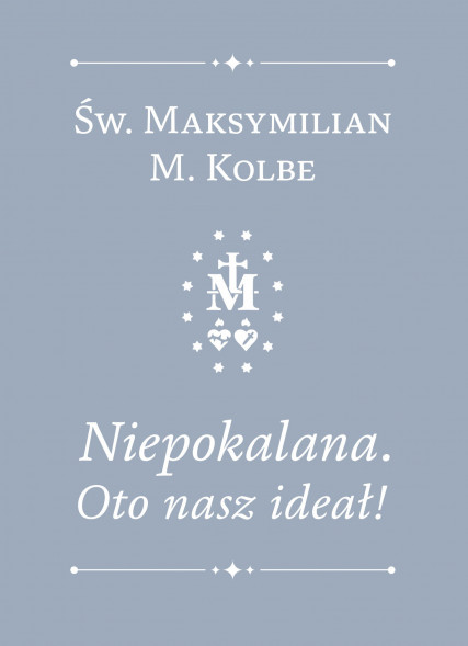 Niepokalana. Oto nasz ideał - Św. Maksymilian Maria Kolbe : Modlitewniki