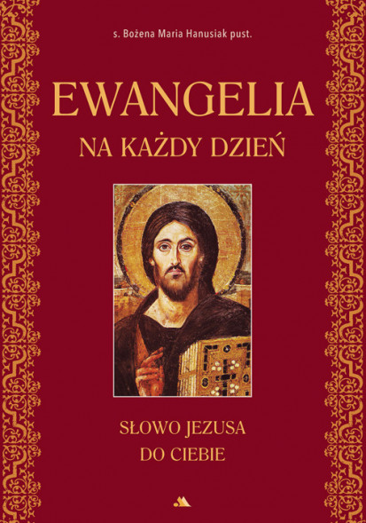 Ewangelia na każdy dzień - s. Bożena Maria Hanusiak
