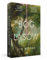 Bóg lasów - Liz Moore