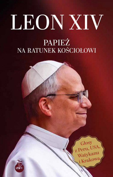 Leon XIV. Papież na ratunek Kościołowi - Dominik Dubiel SJ, Paweł Jamróz OP, Brygida Koeppen FMM, Jerzy Nowak