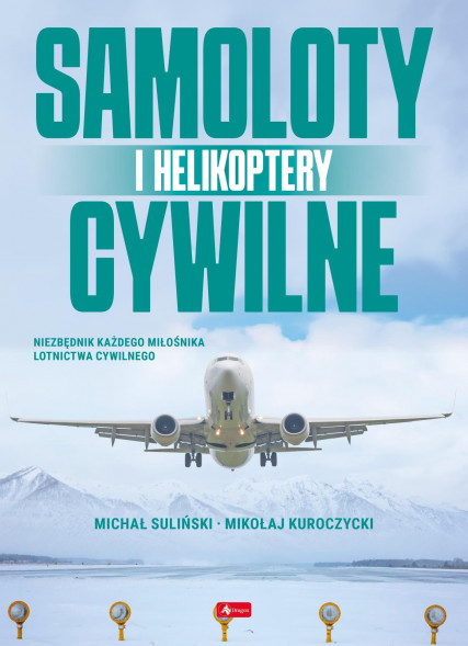 Samoloty i helikoptery cywilne - Michał Suliński, Mikołaj Kuroczycki