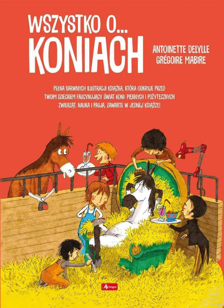Wszystko o koniach - Dalylle Antoinette, Mabire Gregoire