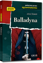 Balladyna - Juliusz Słowacki - Wydanie z opracowaniem i streszczeniem