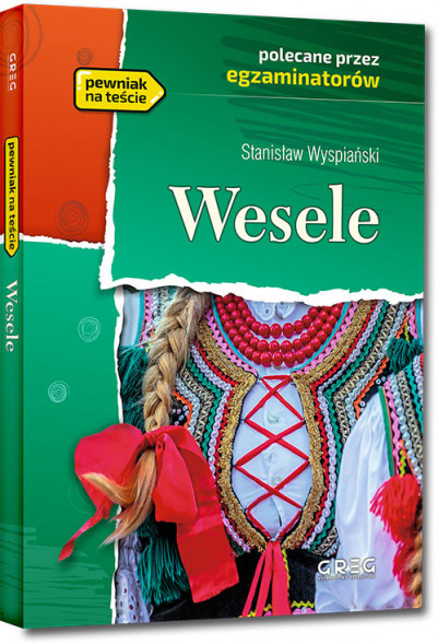 Wesele - Stanisław Wyspiański - Wydanie z opracowaniem i streszczeniem