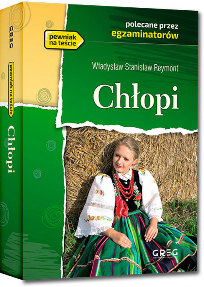 Chłopi - Władysław Reymont - Wydanie z opracowaniem i streszczeniem