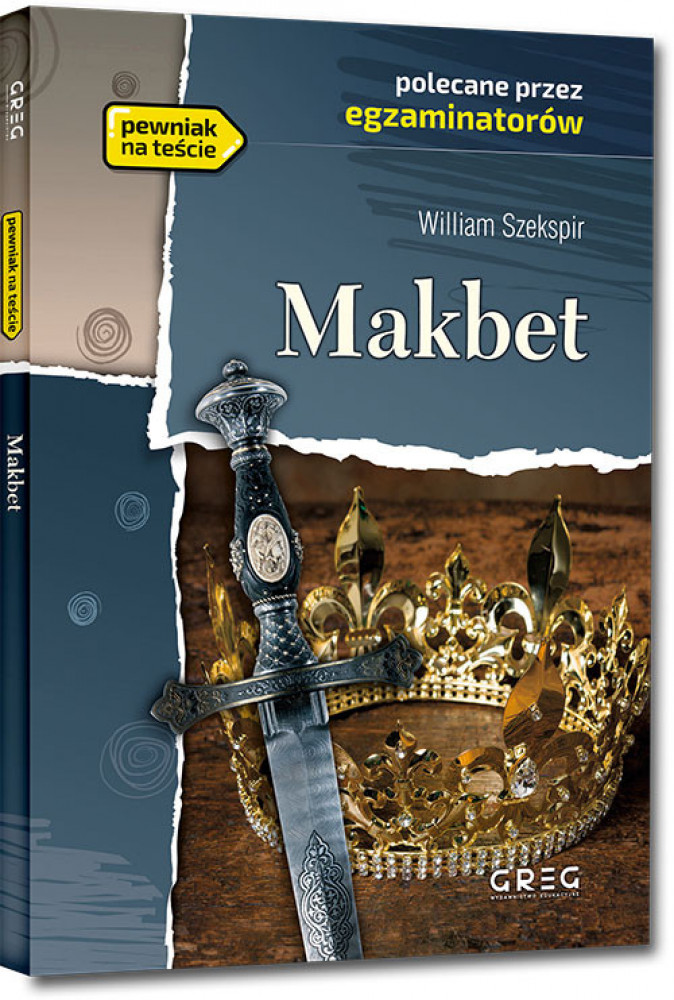 Makbet - William Szekspir - Z opracowaniem i streszczeniem