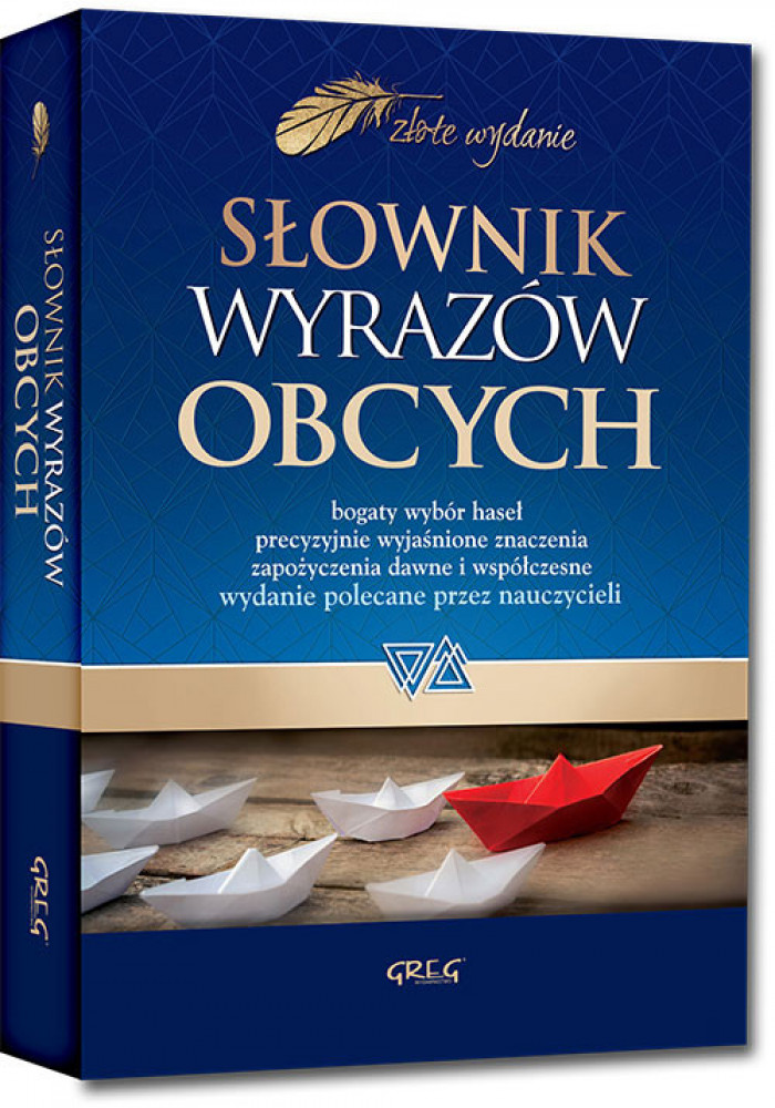 Słownik wyrazów obcych - Anna Popławska, Ewa Paprocka, Mateusz Burzyński : Wydawnictwo Greg