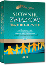Słownik związków frazeologicznych - Wojciech Rzehak, Marzena Paw, Marcin Wawrzecki : Wydawnictwo Greg