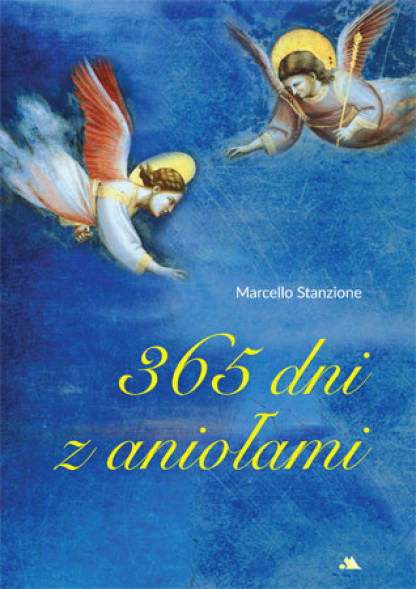 365 dni z aniołami - ks. Marcello Stanzione