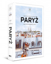 Paryż. Mały atlas hedonistyczny - Hélène Rocco, Sophia van den Hoek : Podróże. Krajoznawstwo