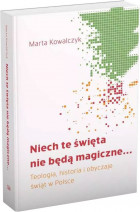 Niech te święta nie będą magiczne - Marta Kowalczyk