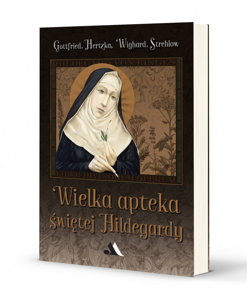 Wielka Apteka Św. Hildegardy + GRATIS Bóle głowy, migrena i inne bolesne dolegliwości