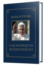 Modlitewnik z Ojcem Świętym Benedyktem XVI