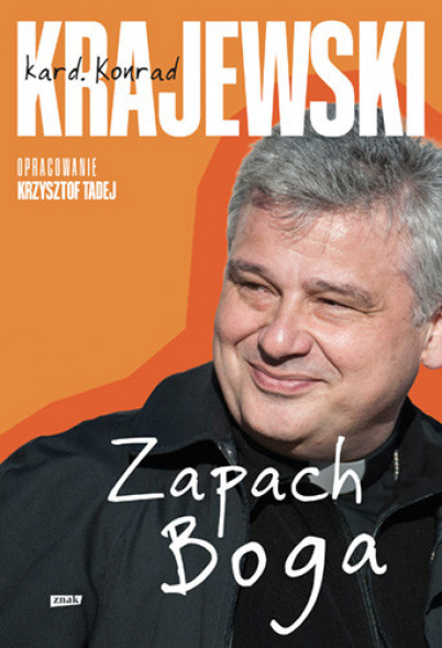 Zapach Boga - kard. Konrad Krajewski (wyd. 2025)