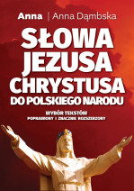 Słowa Jezusa Chrystusa do polskiego narodu - Anna Dąbska