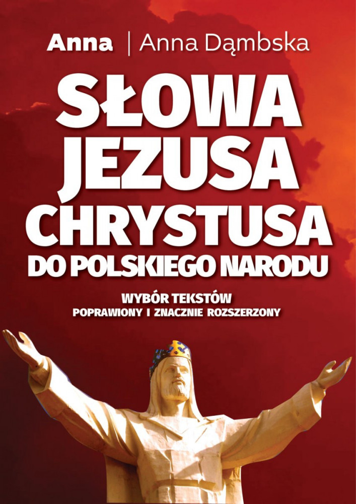 Słowa Jezusa Chrystusa do polskiego narodu - Anna Dąbska