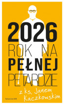 2026 Rok na pełnej petardzie z ks. Janem Kaczkowskim - kalendarz