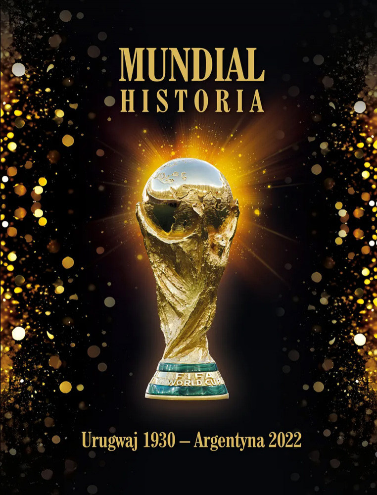 Mundial. Historia. Urugwaju 1930 - Argentyna 2022
