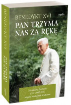 Pan trzyma nas za rękę - Benedykt XVI