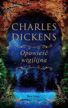Opowieść wigilijna - Charles Dickens : Edycja kolekcjonerska