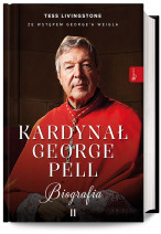 Kardynał George Pell. Biografia, tom I i II - Tess Livingstone