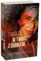 Twarzą w twarz z diabłem - Anna Golędzinowska : Świadectwa