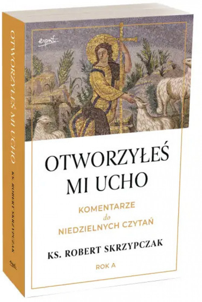 Otworzyłeś mi ucho. Komentarze do niedzielnych czytań. Rok A