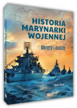 Historia marynarki wojennej. Okręty i ludzie - Norbert Haładaj
