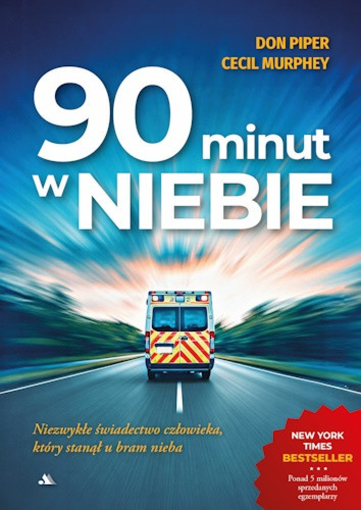 90 minut w niebie + Niebo jest wspanialsze niż myślisz + Umierając spotkałem Jezusa