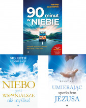 90 minut w niebie + Niebo jest wspanialsze niż myślisz + Umierając spotkałem Jezusa
