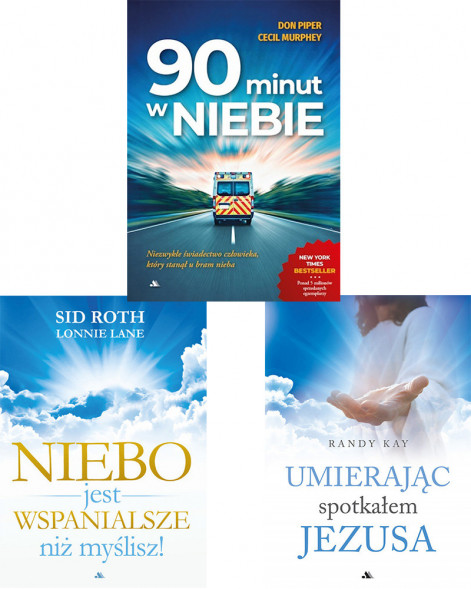 90 minut w niebie + Niebo jest wspanialsze niż myślisz + Umierając spotkałem Jezusa