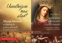 Uwolnijcie nas stąd! + Spotkania z duszami czyśćcowymi