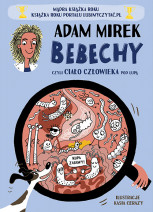 Bebechy, czyli ciało człowieka pod lupą - Adam Mirek - Wydanie 2025