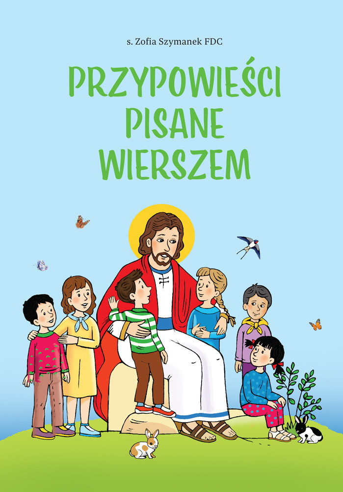 Przypowieści pisane wierszem - s. Zofia Szymanek FDC