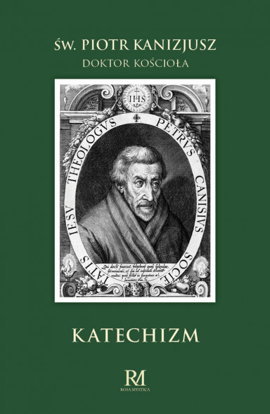 Katechizm - Św. Piotr Kanizjusz, Doktor Kościoła