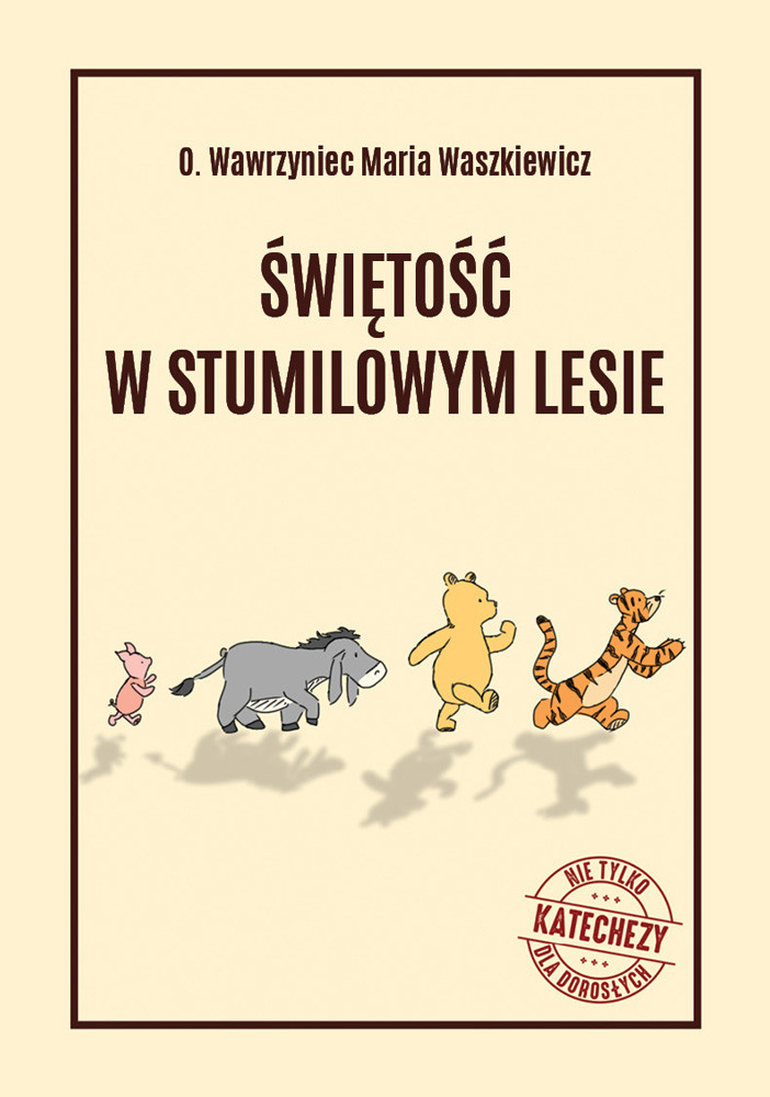 Świętość w Stumilowym Lesie