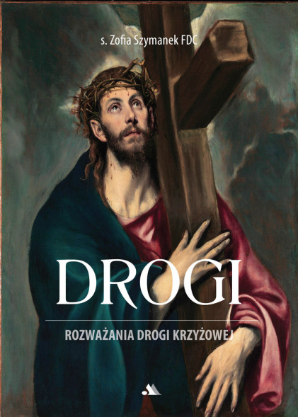 Drogi. Rozważania Drogi krzyżowej