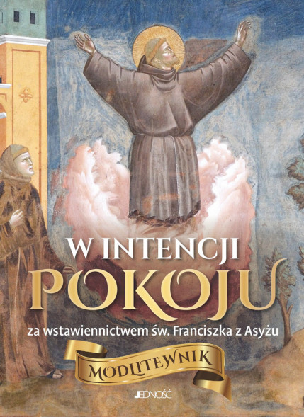 Modlitewnik w intencji pokoju, za wstawiennictwem św. Franciszka z Asyżu