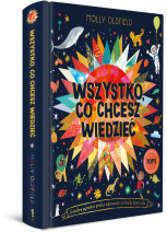 Wszystko, co chcesz wiedzieć. Genialne pytania i proste odpowiedzi na każdy dzień roku