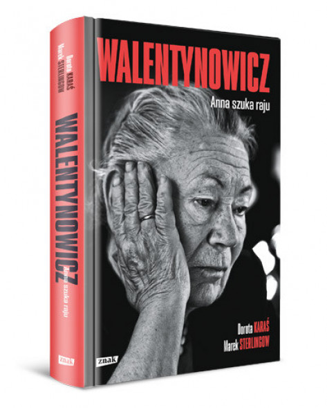 Walentynowicz. Anna szuka raju