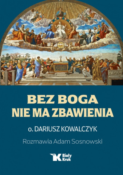 Bez Boga nie ma zbawienia