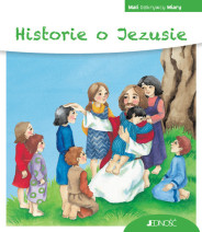 Historie o Jezusie. Seria Mali Odkrywcy Wiary