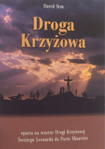 Droga Krzyżowa oparta na wzorze Drogi Krzyżowej św. Leonarda z Porto Maurizio