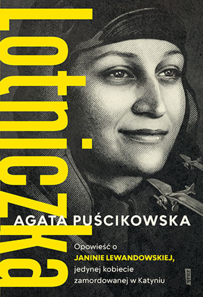 Lotniczka. Opowieść o Janinie Lewandowskiej