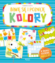 Kolory. Bawię się i poznaję
