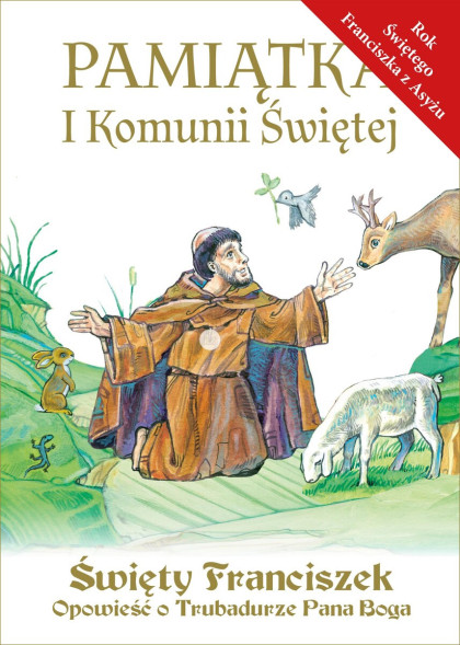Święty Franciszek. Opowieść o Trubadurze Pana Boga